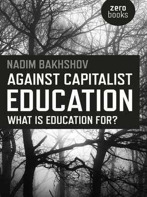 cover image of Against Capitalist Education